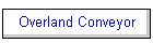 Overland Conveyor